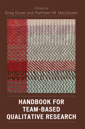 Handbook for TeamBased Qualitative Research