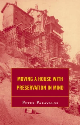 Moving a House with Preservation in Mind American