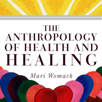 The Anthropology of Health and Healing