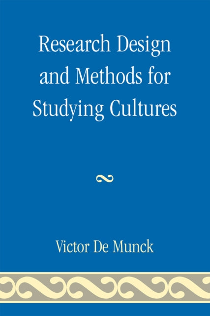Research Design and Methods for Studying Cultures