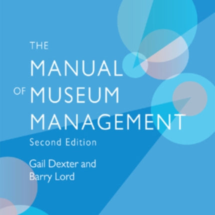 The Manual of Museum Management