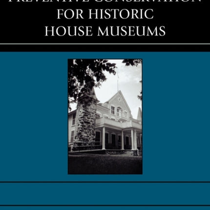 Preventive Conservation for Historic House