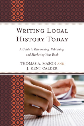 Writing Local History Today A Guide to