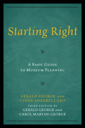 Starting Right A Basic Guide To Museum Planning