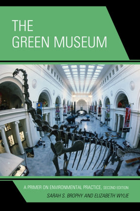 The Green Museum: A Primer on Environmental Practice