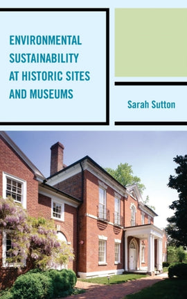 Environmental Sustainability at Historic Sites