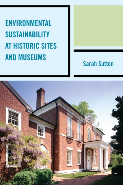 Environmental Sustainability at Historic Sites