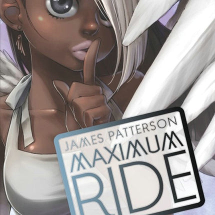 MAXIMUM RIDE: THE MANGA, VOL. 4