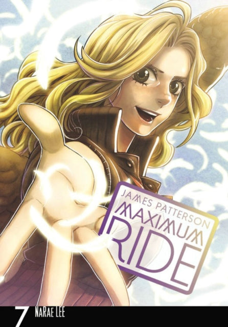 MAXIMUM RIDE: THE MANGA, VOL. 7