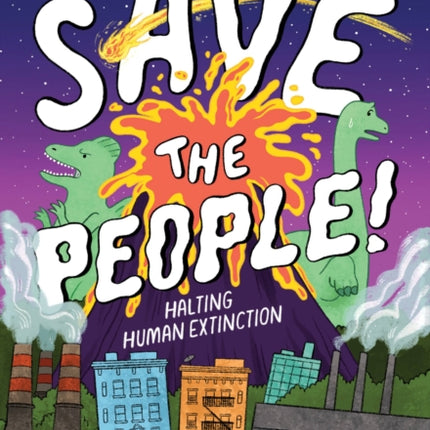 Save the People!: Halting Human Extinction