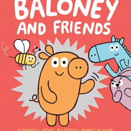 Baloney and Friends