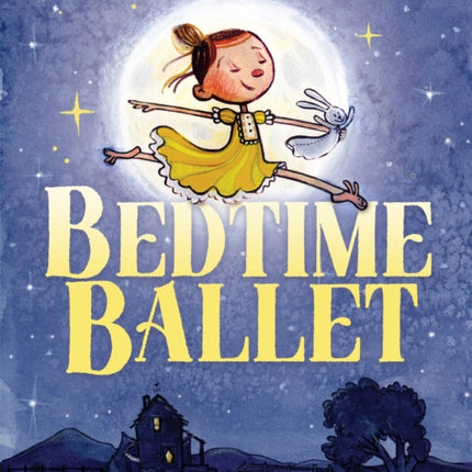 The Bedtime Ballet