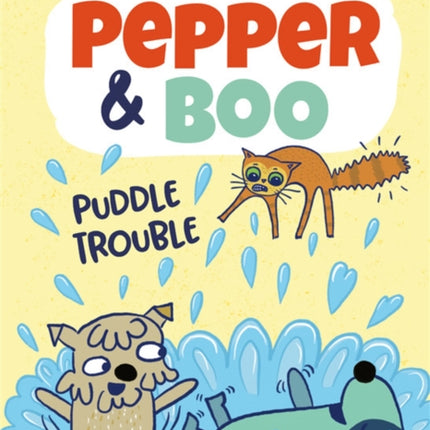 Pepper & Boo: Puddle Trouble