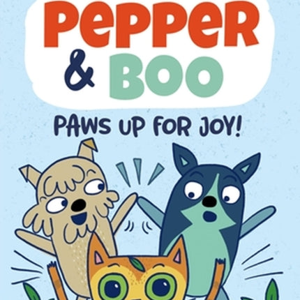 Pepper & Boo: Paws Up for Joy! (A Graphic Novel)