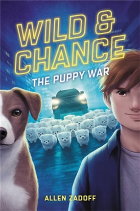 Wild & Chance: The Puppy War