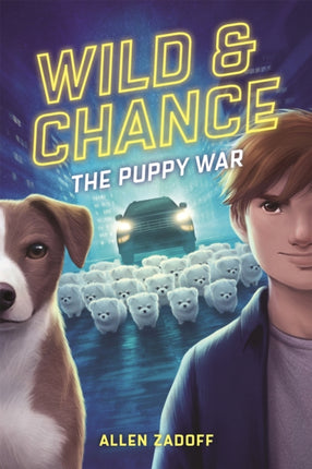 Wild & Chance: The Puppy War