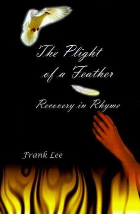The Plight of a Feather Recovery in Rhyme