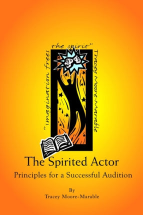 The Spirited Actor Principles for A Successful Audition