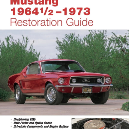 Mustang 1964 1/2 - 73 Restoration Guide