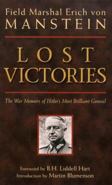 Lost Victories War Memoirs of Hitlers Most