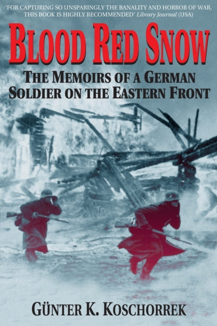 Blood Red Snow Memoirs German The Memoirs of a