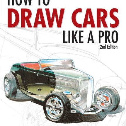 How to Draw Cars Like a Pro, 2nd Edition