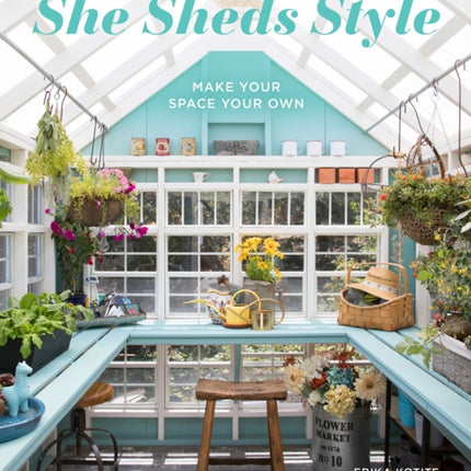 She Sheds Style: Make Your Space Your Own