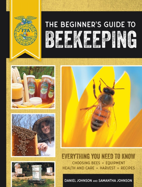 The Beginners Guide to Beekeeping