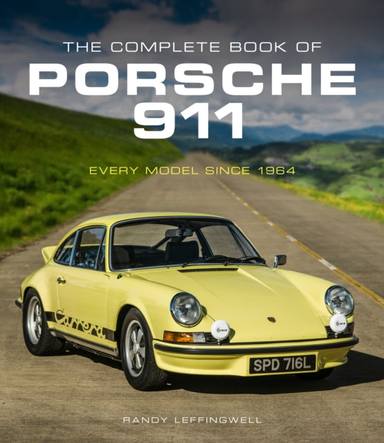 The Complete Book of Porsche 911: Every Model Since 1964