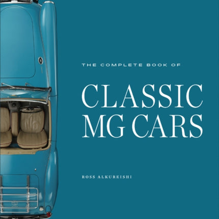 The Complete Book of Classic MG Cars