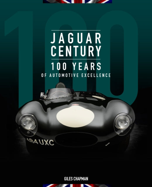 Jaguar Century: 100 Years of Automotive Excellence