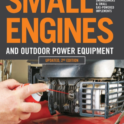 Small Engines and Outdoor Power Equipment Updated  2nd Edition