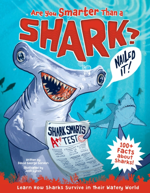 Are You Smarter Than a Shark Learn How Sharks Survive in Their Watery World