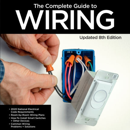 Black & Decker The Complete Guide to Wiring Updated 8th Edition: Current with 2020-2023 Electrical Codes: Volume 8