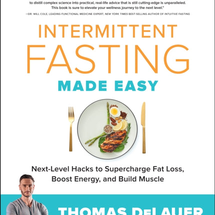 Intermittent Fasting Made Easy: Next-level Hacks to Supercharge Fat Loss, Boost Energy, and Build Muscle