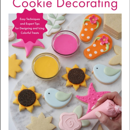 The Beginners Guide to Cookie Decorating