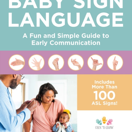 Baby Sign Language: A Fun and Simple Guide to Early Communication