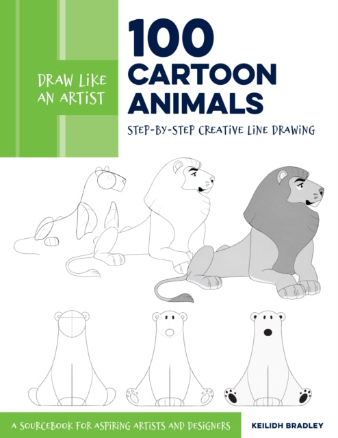 Draw Like an Artist 100 Cartoon Animals