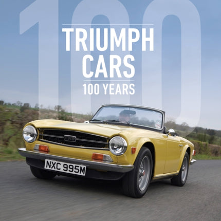 Triumph Cars: 100 Years