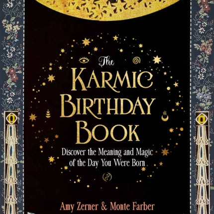 The Karmic Birthday Book: Discover the Meaning and Magic of the Day You Were Born