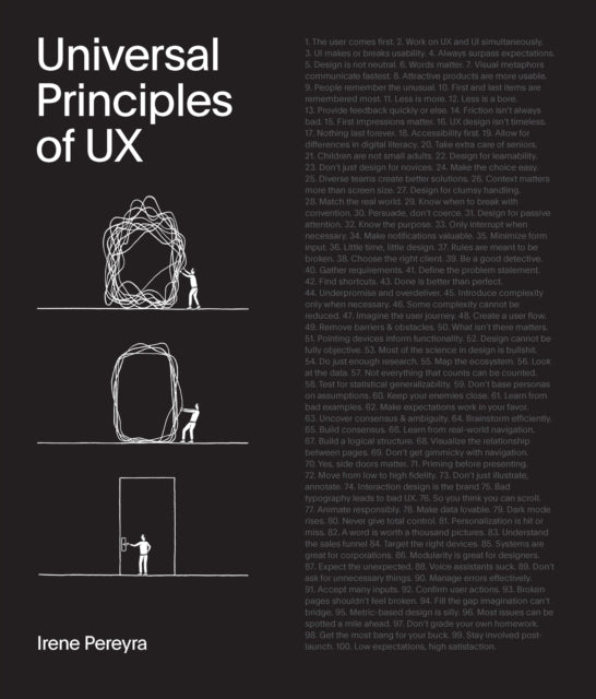 Universal Principles of UX: 100 Timeless Strategies to Create Positive Interactions between People and Technology: Volume 4