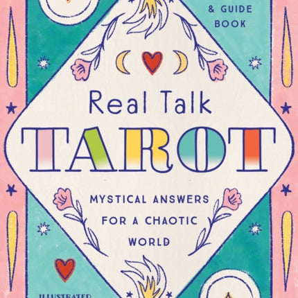 Real Talk Tarot - Gift Edition: Mystical Answers for a Chaotic World - 78-card Deck and Guide Book