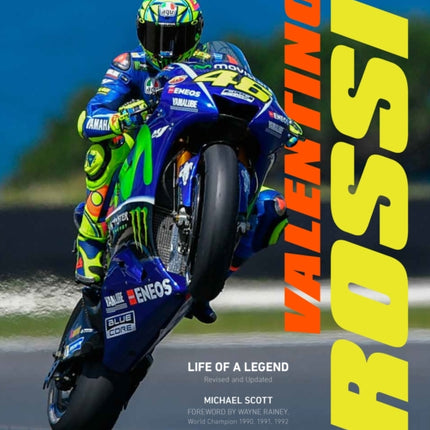 Valentino Rossi, Revised and Updated: Life of a Legend