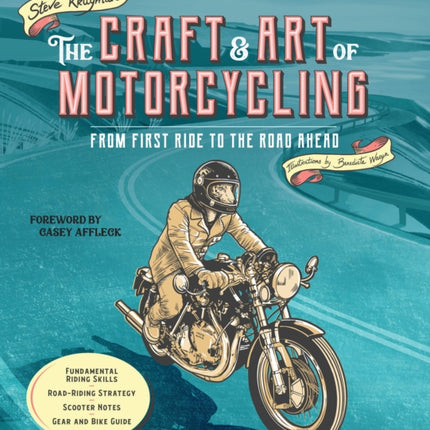 The Craft and Art of Motorcycling