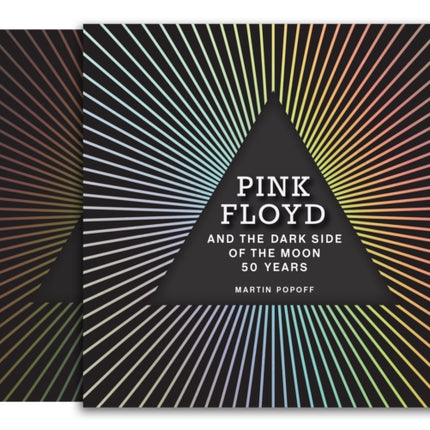 Pink Floyd and The Dark Side of the Moon: 50 Years