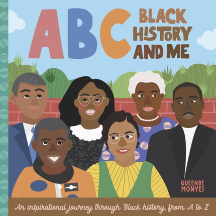 ABC Black History and Me: An inspirational journey through Black history, from A to Z: Volume 14