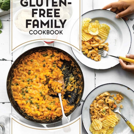 The GlutenFree Family Cookbook