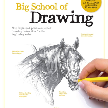 Big School of Drawing: Well-explained, practice-oriented drawing instruction for the beginning artist: Volume 1