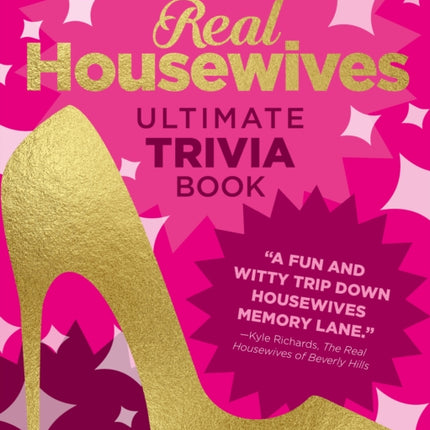 The Unofficial Real Housewives Ultimate Trivia Book