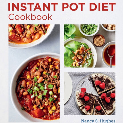 The Quick and Easy Instant Pot Diet Cookbook
